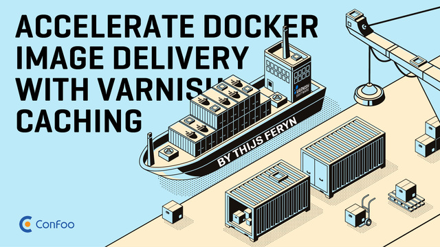 Accelerate Docker Image delivery with Varnish caching