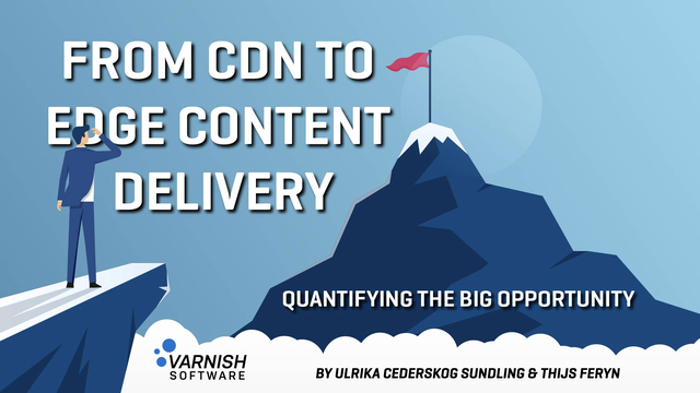 From CDN to Edge Content Delivery