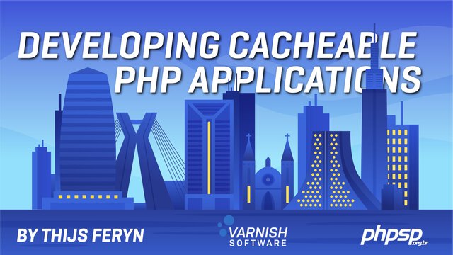 Developing Cacheable PHP Applications