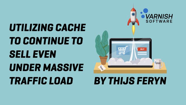 Utilizing cache to continue to sell even under massive traffic load