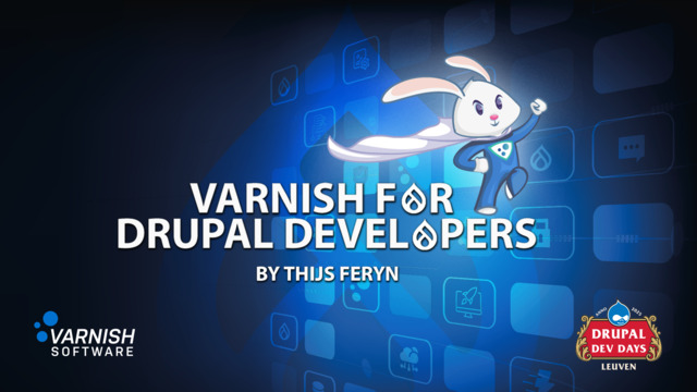 Varnish for Drupal developers